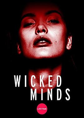 肢体的引诱 Wicked Minds免费观看